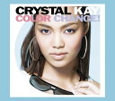 Color Change!（初回生産限定） [ Crystal Kay ]