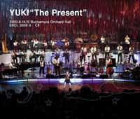 YUKI“The Present”2010.6.14,15 Bunkamura Orchard Hall(2CD)