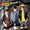 We are Buono! [ Buono! ]