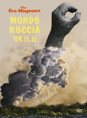 MONDO ROCCIA'09.11.11　【初回生産限定】 [ ザ・クロマニヨンズ ]