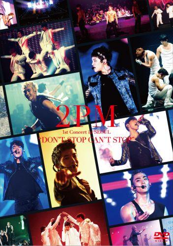 2PM 1st Concert in SEOUL ��DON'T STOP CAN'T STOP��
