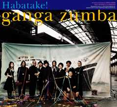 HABATAKE! [ GANGA ZUMBA ]