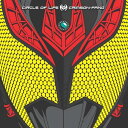 仮面ライダーキバ::CiRCLE OF LiFE [ Crimson-FANG ]