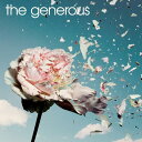 the generous（仮）（初回生産限定盤） [ the generous ]