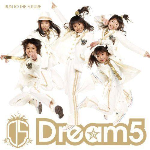 RUN TO THE FUTURE（CD+DVD） [ Dream5 ]