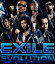 EXILE EVOLUTION