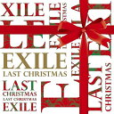 LAST CHRISTMAS [ EXILE ]