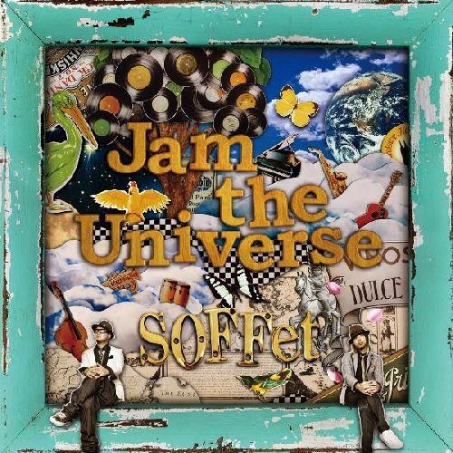 Jam the Universe [ SOFFet ]