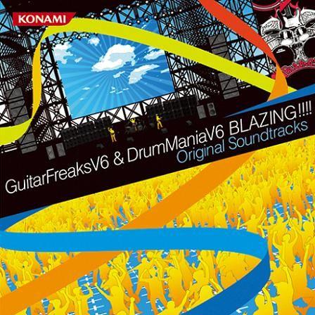 GuitarFreaksV6 & DrumManiaV6 BLAZING!!!! Original Soundtracks（2CD） [ (ゲーム・ミュージック) ]