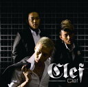 Clef（CD＋DVD） [ Clef ]