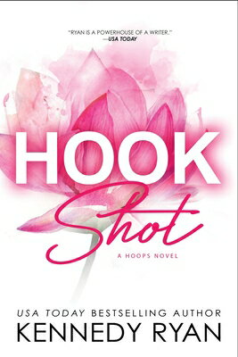Hook Shot HOOPS 3 HOOK SHOT （Hoops） Kennedy Ryan