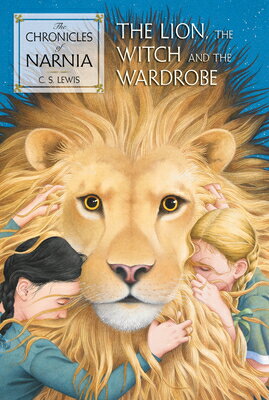 The Lion, the Witch and the Wardrobe: The Classic Fantasy Adventure Series (Official Edition) CHRONICLES NARNIA 2 LION THE （Chronicles of Narnia） C. S. Lewis