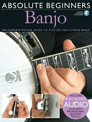 Absolute Beginners - Banjo: The Complete Picture Guide to Playing the Banjo [With Play-Along CD and