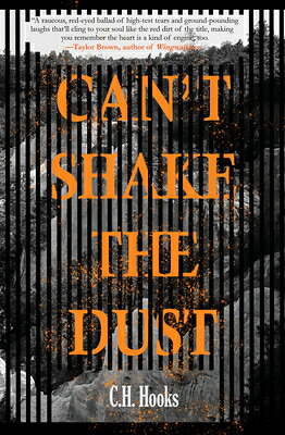 Can't Shake the Dust CANT SHAKE THE DUST [ C. H. Hooks ]