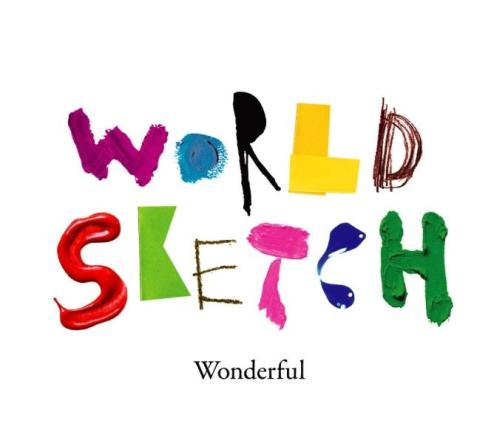 Wonderful [ World Sketch ]