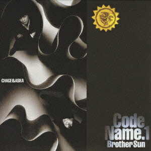 Code Name.1 Brother Sun [ CHAGE and ASKA ]