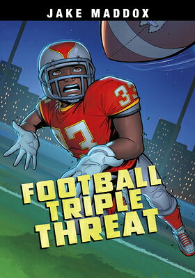 Football Triple Threat FOOTBALL TRIPLE THREAT （Jake Maddox Sports Stories） [ Jake Maddox ]