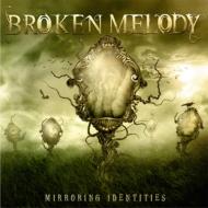 【輸入盤】Mirroring Identities [ Broken Melody ]