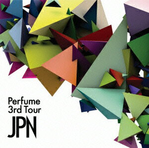 Perfume 3rd Tour 「JPN」 Perfume