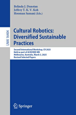 Cultural Robotics: Diversified Sustainable Practices: Second International Workshop, Cr 2025, Held a