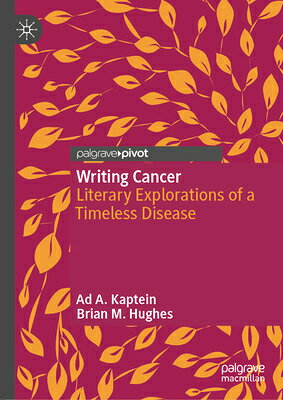 Writing Cancer: Literary Explorations of a Timeless Disease WRITING CANCER 