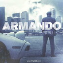 【輸入盤】Armando [ Pitbull ]