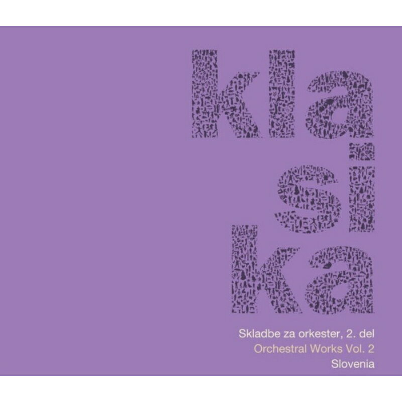 【輸入盤】Klasika-20th Century Slovanian Orch.works Vol.2: Slovenian Po Slovenian So