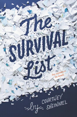 The Survival List SURVIVAL LIST [ Courtney Sheinmel ]