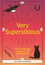 Very Superstitious: 100 Superstitions from Around the World VERY SUPERSTITIOUS [...