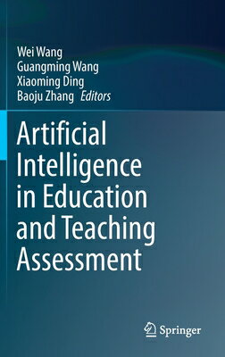 Artificial Intelligence in Education and Teaching Assessment ARTIFICIAL INTELLIGENCE IN EDU [ Wei Wang ]