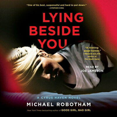 Lying Beside You LYING BESIDE YOU D （Cyrus Haven） [ Michael Robotham ]