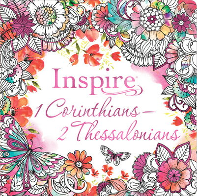 Inspire: 1 Corinthians--2 Thessalonians (Softcover): Coloring & Creative Journaling Through 1 Corint INSPIRE 1 CORINTHIANS--2 THESS [ New Living Translation ]