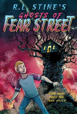 Stay Away from the Tree House GHOSTS OF FEAR STREET #5 STAY （Ghosts of Fear Street） [ R. L. Stine ]