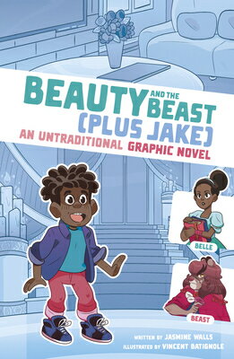 Rakuten - Beauty and the Beast (Plus Jake): An Untraditional Graphic Novel BEAUTY & THE BEAST (PLUS JAKE) （I Fell Into a Fairy Tale） [ Jasmine Walls ]