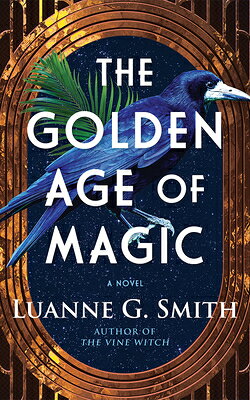 The Golden Age of Magic GOLDEN AGE OF MAGIC （The Golden Age of Magic） 