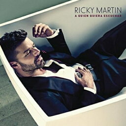 【輸入盤】QUIEN QUIERA ESCUCHAR [ Ricky Martin ]