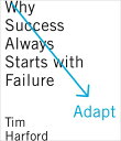 Adapt: Why Success Always Starts with Failure ADAPT 8D [ Tim Harford ]