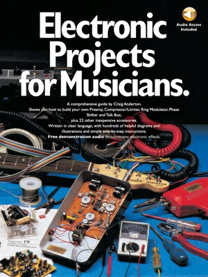 Electronic Projects for Musicians Book/Online Audio ELECTRONIC PROJECTS FOR MUSICI Craig Anderton