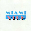 【輸入盤】Miami Vice - Soundtrack マイアミ バイス