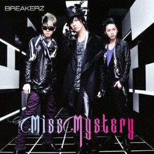 Miss Mystery [ BREAKERZ ]