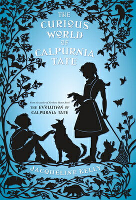 The Curious World of Calpurnia Tate CURIOUS WORLD OF CALPURNIA TAT （Calpurnia Tate） 
