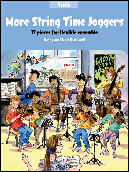 【輸入楽譜】ブラックウェル, Kathy & ブラックウェル, David: モア・ストリング・タイム・ジョガーズ: フレキシブル・アンサンブルのための17の小品 - バイオリン