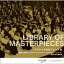 LIBRARY OF MASTERPIECES クラシック有名フレーズ集