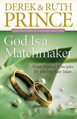 God Is a Matchmaker: Seven Biblical Principles for Finding Your Mate