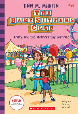 Kristy and the Mother's Day Surprise (the Baby-Sitters Club #24) & MOTHERS SURPR （Baby-Sitters Club） [ Ann M. Martin ]