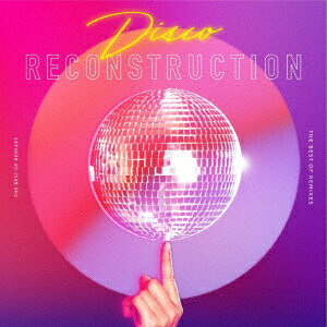 Disco RECONSTRUCTION THE BEST OF REMIXES