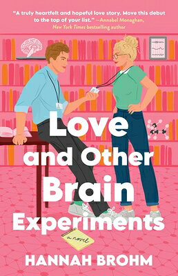 Love and Other Brain Experiments LOVE & OTHER BRAIN EXPERIMENTS [ Hannah Brohm ]