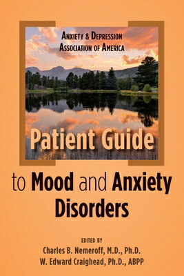 Anxiety and Depression Association of America Patient Guide to Mood and Anxiety Disorders ANXIETY & DEPRESSION ASSN OF A [ Charles B. Nemeroff ]