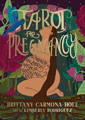 Tarot for Pregnancy: A Companion for Radical Magical Birthing Folks TAROT FOR PREGNANCY 