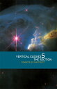 Vertical Elegies 5: The Section: Sonnets VERTICAL ELEGIES 5 （Contemporary Poetry） Sam Truitt